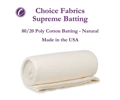 Choice Supreme Batting - 80/20 Cotton/Poly Blend